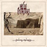 Calm Hatchery – Fading Reliefs