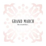 Grand March – One Crowded Hour…