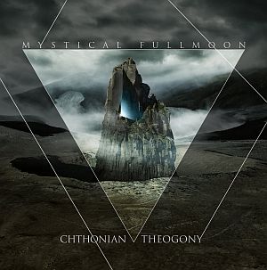 Mystical Fullmoon - Chthonian Theogony