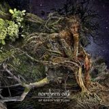 Northern Oak – Of Roots and Flesh