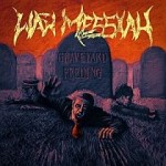 War Messiah – Graveyard Feeding