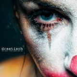 Drastisch – Let Your Life Pass You By