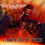 Heaven’s Colt – Labour du vice