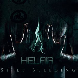 Helfir - Still Bleeding