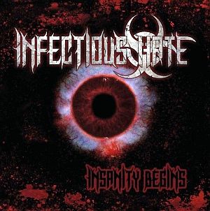 Infectious Hate - Insanity Begins