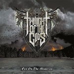 Twilight of the Gods – Fire on the Mountain