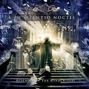 In Silentio Noctis - Disenchant the Hypocrites