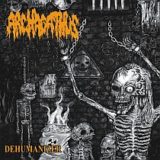 Archagathus – Dehumanizer