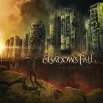 Shadows Fall – Fire from the Sky