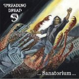 Spreading Dread – …Sanatorium…