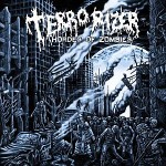 Terrorizer – Hordes of Zombies