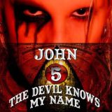John 5 – The Devil Knows My Name