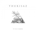 Thurisaz – The Pulse of Mourning