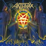 Anthrax – For All Kings