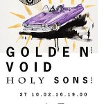 Golden Void, Holy Sons – Praha, 10. února