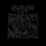 Caveman Cult – Savage War Is Destiny