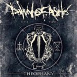 Dawn of Ashes – Theophany