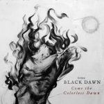 True Black Dawn – Come the Colorless Dawn