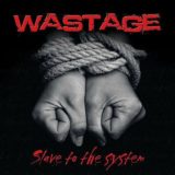 Wastage – Slave to the System