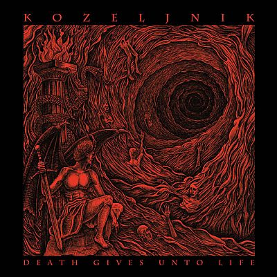 Kozeljnik - Death Gives Unto Life