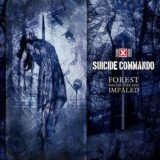 Suicide Commando – Forest of the Impaled
