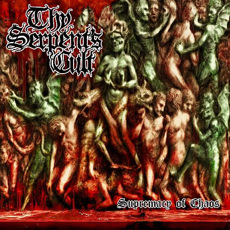 Thy Serpent's Cult - Supremacy of Chaos