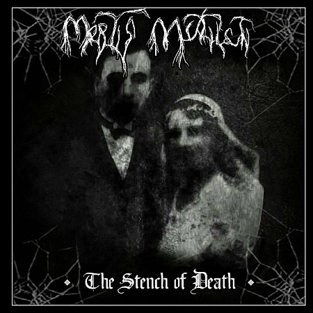 Mortis Mutilati - The Stench of Death