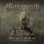 Gorgoroth – Twilight of the Idols – In Conspiracy with Satan (2003)