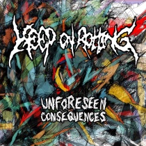 Keep on Rotting - Unforseen Consequences