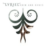Lyriel – Skin and Bones