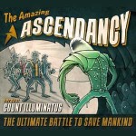 Ascendancy – The Amazing Ascendancy versus Count Illuminatus
