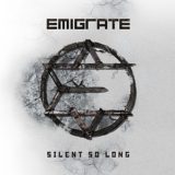 Emigrate – Silent So Long