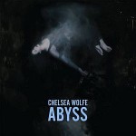 Chelsea Wolfe – Abyss