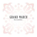 Grand March – One Crowded Hour…