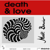 Matt Bouvier – Death & Love