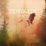 Monolith – Dystopia