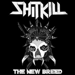 ShitKill - The New Breed