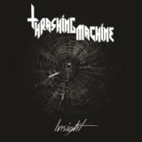 Thrashing Machine – Insight