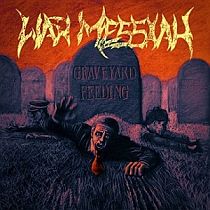 War Messiah - Graveyard Feeding