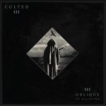 Culted – Oblique to All Paths