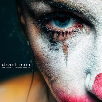 Drastisch - Let Your Life Pass You By