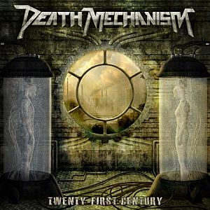 Death Mechanism - Twenty-First Century