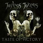 Joyless Jokers – Taste of Victory