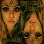 Psychedelic Witchcraft – Black Magic Man