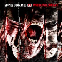 Suicide Commando - When Evil Speaks