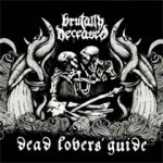 Brutally Deceased – Dead Lovers’ Guide