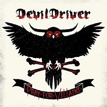 DevilDriver - Pray for Villains