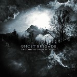Ghost Brigade – Until Fear No Longer Defines Us