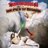 Tenacious D – The Pick of Destiny