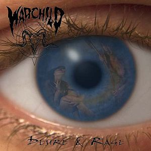 Warchild - Desire & Rage